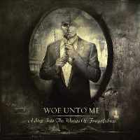 Woe Unto Me